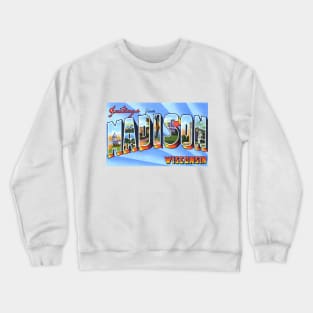 Greetings from Madison Wisconsin - Vintage Large Letter Postcard Crewneck Sweatshirt